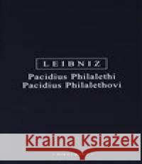 Pacidus Philalethi Gottfried Wilhelm Leibniz 9788072985173