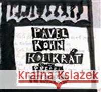 Kolikrát přešel mrak Pavel Kohn 9788073041502 Akropolis