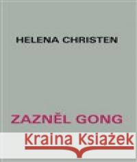 Zazněl gong – 18. září Helena Christen 9788073042172