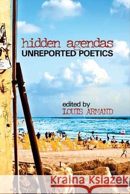 Hidden Agendas: Unreported Poetics Armand, Louis 9788073083113