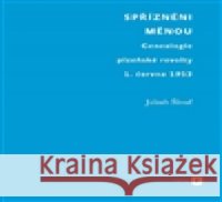 Spřízněni měnou Jakub Šlouf 9788073085858 Filozofická fakulta UK v Praze