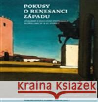 Pokusy o renesanci Západu Vladimír Svatoň 9788073086749