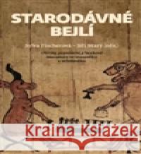 Starodávné bejlí Jiří Starý 9788073086961