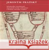 Jeroným Pražský Ota Pavlíček 9788073087593