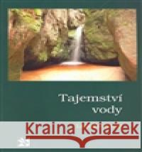 Tajemství vody Ladislav Kovář 9788073190798