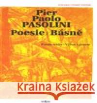 Poesie - Básně Pier Paolo Pasolini 9788073191375