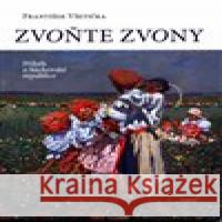 Zvoňte zvony František Všetička 9788073191399