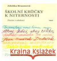 Školní krůčky k niternosti Zdeňka Braumová 9788073191429 H+H