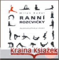 Ranní rozcvičky Milan Badal 9788073231224