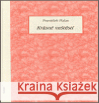 Krásné neštěstí František Halas 9788073231309