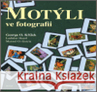 Motýli ve fotografii George O. Křížek 9788073231347