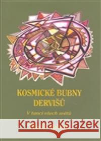 Kosmické bubny dervišů Theofil Halama 9788073231767