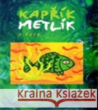 Kapřík Metlík - V řece Jan OpatÅ™il 9788073232511 Sursum