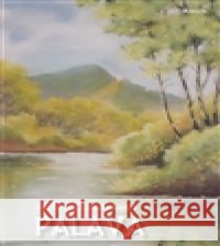 Pálava Helena JandekovÃ¡ 9788073232610