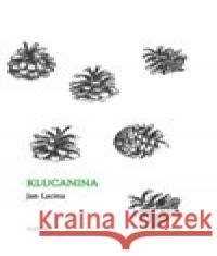 Klucanina Jan Lacina 9788073233112