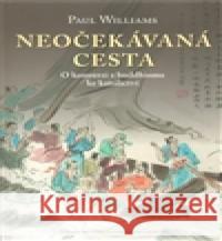 Neočekávaná cesta Paul Williams 9788073252403