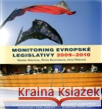 Monitoring evropské legislativy 2009-2010 Petra Kuchyňková 9788073252427 Centrum pro studium demokracie a kultury (CDK