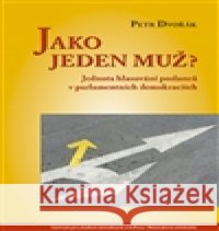 Jako jeden muž? Petr Dvořák 9788073254285