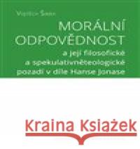 Morální odpovědnost Vojtěch Šimek 9788073254292