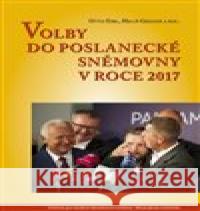 Volby do Poslanecké sněmovny 2017 Miloš Gregor 9788073254766