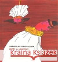 Děti a loutky Jaroslav Provazník 9788073311117