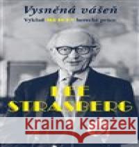 Vysněná vášeň. Výklad metody herecké práce Lee Strasberg 9788073315825