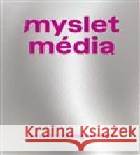 Myslet média Bernd Herzogenrath 9788073316563