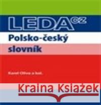 Polsko-český slovník Karel Oliva 9788073352844 Leda