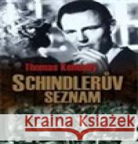 Schindlerův seznam Thomas Keneally 9788073353285