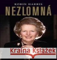 Nezlomná Robin Harris 9788073353841 Leda