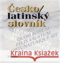 Česko-latinský slovník Zdeněk Quitt 9788073354756 Leda