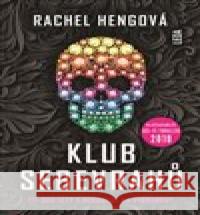 Klub sebevrahů Rachel Hengová 9788073355807 Leda