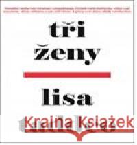 Tři ženy Lisa Taddeo 9788073356200