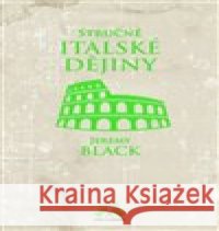 Stručné italské dějiny Jeremy Black 9788073356583