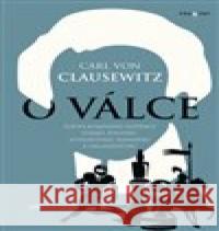 O válce Carl von Clausewitz 9788073356729