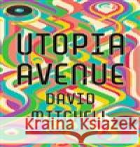 Utopia Avenue Ondřej Červenka 9788073357108 Leda