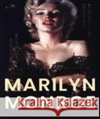 Šokující smrt Marilyn Monroe Douglas Thompson 9788073357238 Leda