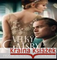 Velký Gatsby Francis Scott Fitzgerald 9788073358891