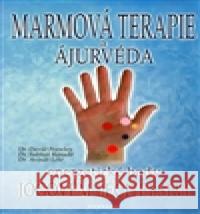 Marmová terapie a ájurvéda Subháš Ranadé 9788073361389