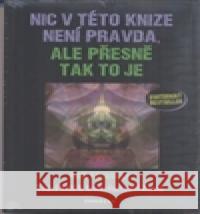 Nic v této knize není pravda, ale přesně tak to je Bob Frissell 9788073361648