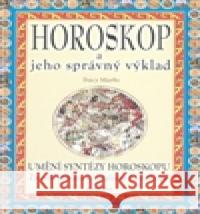 Horoskop a jeho správný výklad Tracy Marks 9788073361723