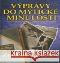 Výpravy do mýtické minulosti Zecharia Sitchin 9788073362386