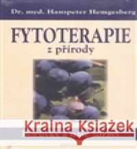 Fytoterapie z přírody Hanspeter Hemgesberg 9788073362836