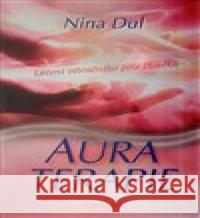 Aura terapie Nina Dul 9788073364328 Fontána