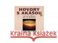 Hovory s akášou 2 Josef A. Zentrich 9788073364489