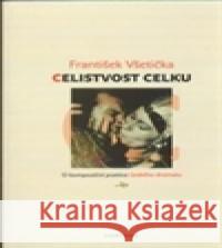 Celistvost celku František Všetička 9788073366919