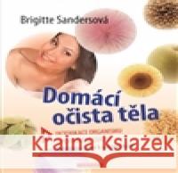 Domácí očista těla Brigitte Sandersová 9788073368784