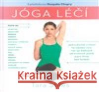 Jóga léčí Tara Stiles 9788073369507
