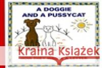 A Doggie and A Pussycat - How they wrote a Letter Josef Čapek 9788073400071 Baset