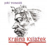 Císař Karel IV. Jan Tomáš 9788073401597